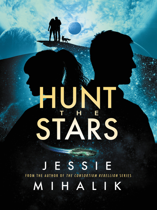 Title details for Hunt the Stars by Jessie Mihalik - Wait list
